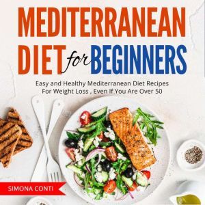 Mediterranean Diet For Beginners, Simona conti