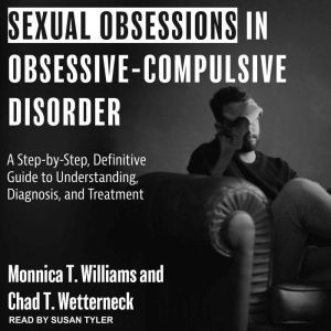 Sexual Obsessions in ObsessiveCompul..., Chad T. Wetterneck