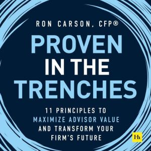 Proven in the Trenches, Ron Carson