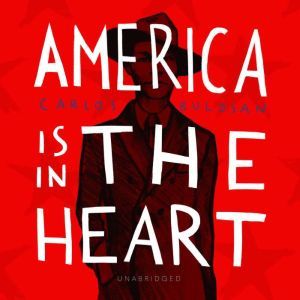America Is in the Heart, Carlos Bulosan