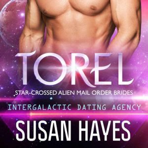 Torel StarCrossed Alien Mail Order ..., Susan Hayes