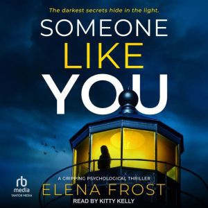 Someone Like You, Elena Frost