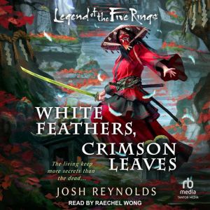 White Feathers, Crimson Leaves, Josh Reynolds