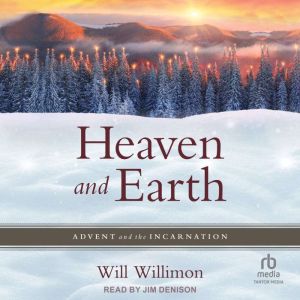 Heaven and Earth, Will Willimon