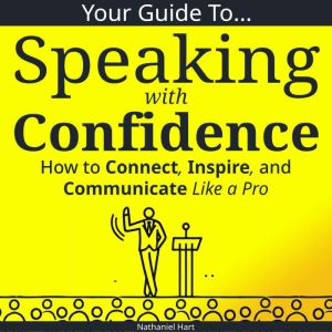 Your Guide to Speaking With Confidence