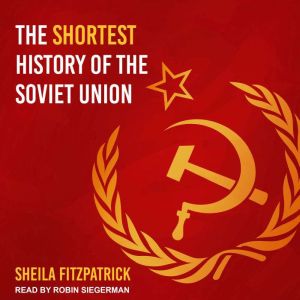 The Shortest History of the Soviet Un..., Sheila Fitzpatrick