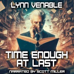Time Enough at Last, Lynn Venable
