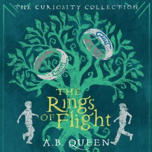 The Rings of Flight, A.B. Queen