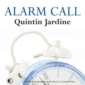 Alarm Call, Quintin Jardine