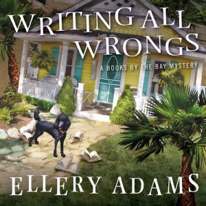 Writing All Wrongs, Ellery Adams