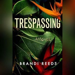 Trespassing, Brandi Reeds