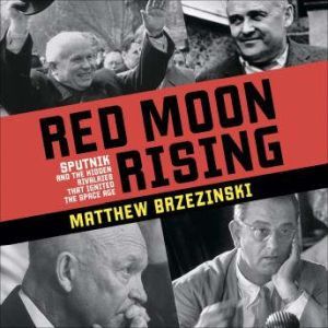 Red Moon Rising, Matthew Brzezinski