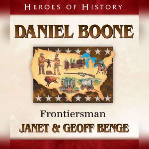 Daniel Boone: Frontiersman, Janet Benge