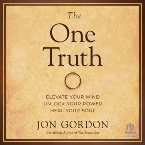 The One Truth, Jon Gordon