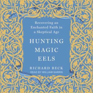 Hunting Magic Eels, Richard Beck