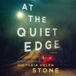 At the Quiet Edge, Victoria Helen Stone