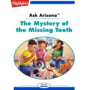 The Mystery of the Missing Tooth, Lissa Rovetch