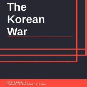 The Korean War, Introbooks Team