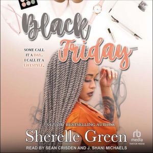 Black Friday, Sherelle Green