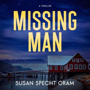 Missing Man, Susan Specht Oram