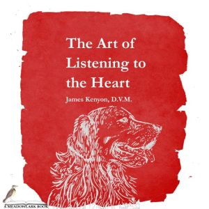 The Art of Listening to the Heart