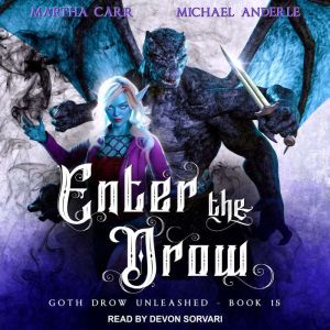 Enter the Drow, Michael Anderle