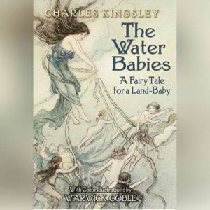 The WaterBabies, Charles Kingsley