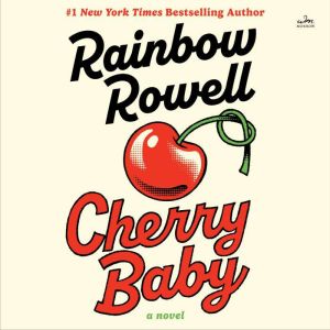Cherry Baby, Rainbow Rowell
