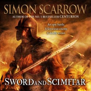 Sword and Scimitar, Simon Scarrow