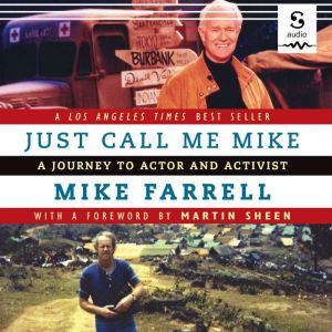 Just Call Me Mike, Mike Farrell