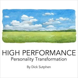 High Performance Personality Transformation