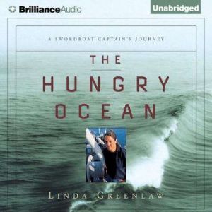 The Hungry Ocean, Linda Greenlaw