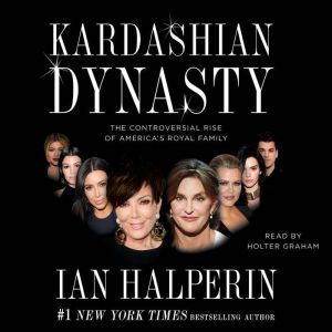 Kardashian Dynasty, Ian Halperin