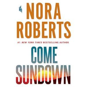 Come Sundown, Nora Roberts