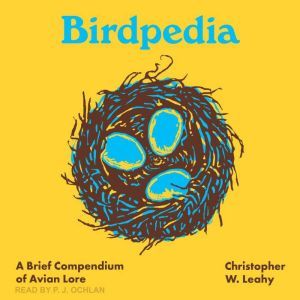 Birdpedia, Christopher W. Leahy