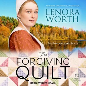 The Forgiving Quilt, Lenora Worth