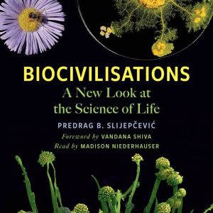Biocivilisations, Predrag B. Slijepcevic