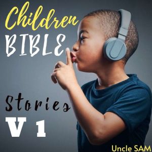 Children Bible Stories V1, Uncle Sam