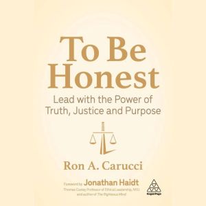 To Be Honest, Ron A. Carucci