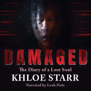 Damaged, Khloe Starr