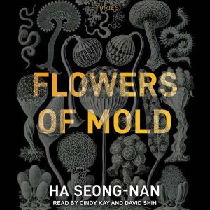 Flowers of Mold, Ha Seongnan