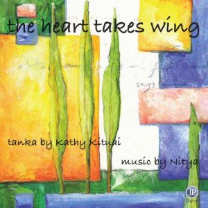 The Heart Takes Wing, Kathy Kituai