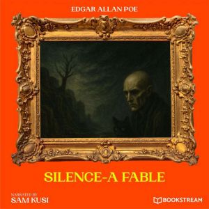 SilenceA Fable, Edgar Allan Poe