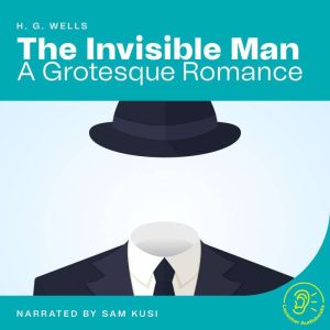 The Invisible Man, H.G. Wells