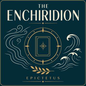 The Enchiridion, Epictetus