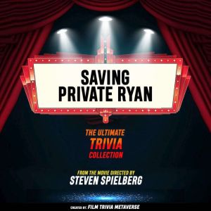 Saving Private Ryan The Ultimate Tri..., Film Trivia Metaverse