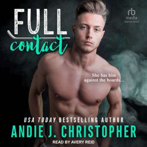 Full Contact, Andie J. Christopher