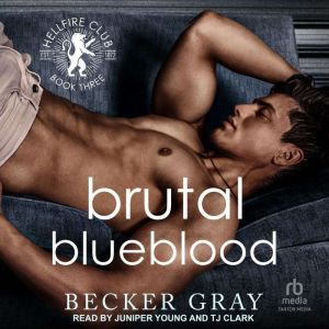 Brutal Blueblood, Becker Gray
