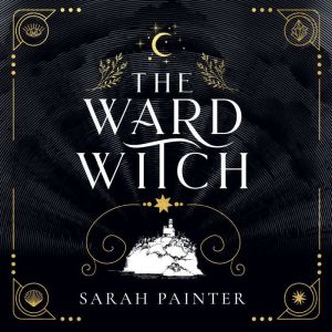 The Ward Witch, Sarah Painter