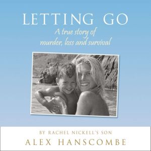 Letting Go, Alex Hanscombe